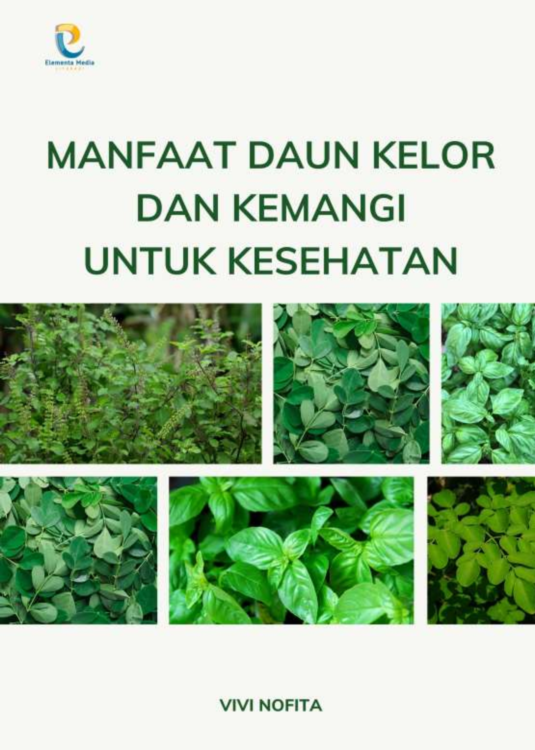 Manfaat Daun Kelor dan Kemangi untuk Kesehatan